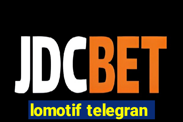 lomotif telegran